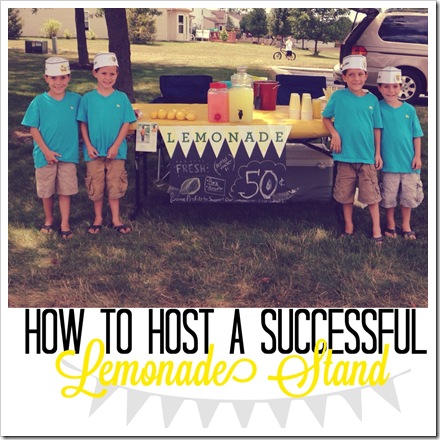 10 Tips for Hosting a Successful Lemonade Stand 10 Tips for Hosting a Successful Lemonade Stand